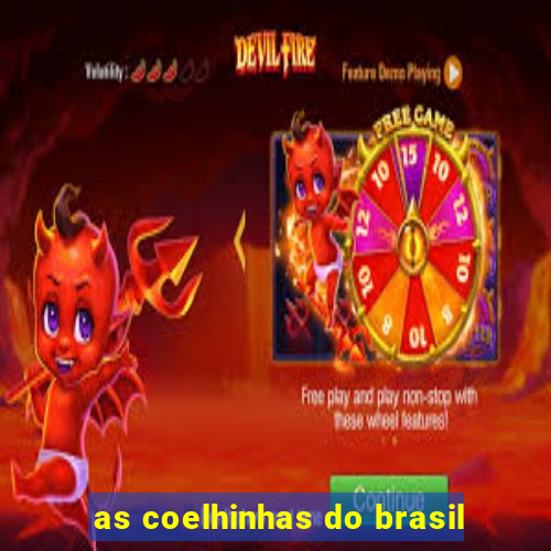 as coelhinhas do brasil